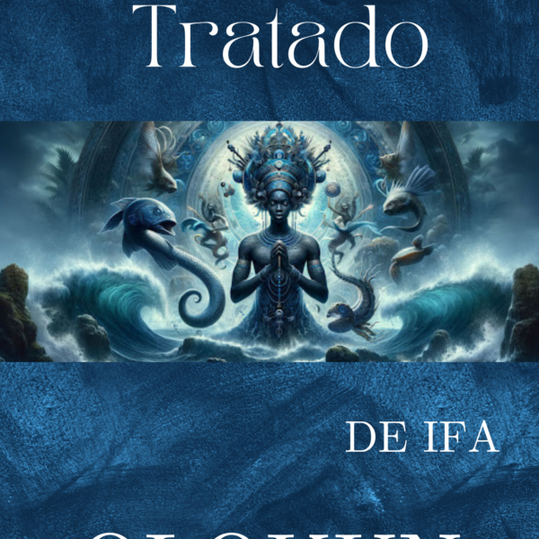 Gran Tratado de Olokun: Fundamentos de Ocha e Ifá