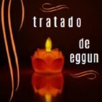 Tratado de Eggun: Secretos y Ceremonias de los Ancestros